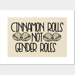 Cinnamon Rolls not gender roles Posters and Art